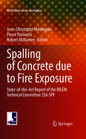 Spalling of Concrete due to Fire Exposure: State-of-the-Art Report of the RILEM Technical Committee 256-SPF