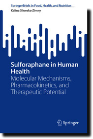 Sulforaphane in Human Health: Molecular Mechanisms, Pharmacokinetics, and Therapeutic Potential