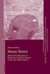 Means Matter: Market Fructification of Innovative American Poetry in the Late 20th Century