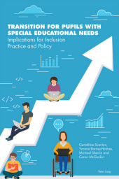 Transition for Pupils with Special Educational Needs: Implications for Inclusion Policy and Practice