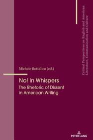 No! In Whispers: The Rhetoric of Dissent in American Writing