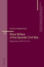More Writers of the Spanish Civil War: Experience Put to Use