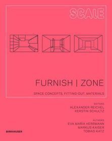 Furnishing ? Zoning ? Spaces, Materials, Fit?out: Spaces, Materials, Fit-out