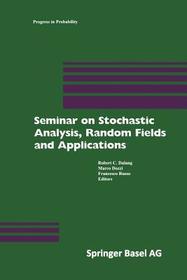 Seminar on Stochastic Analysis, Random Fields and Applications: Centro Stefano Franscini, Ascona, September 1996