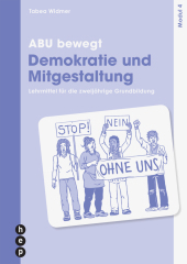 ABU bewegt - Demokratie und Mitgestaltung | Modul 4, Neuauflage 2023: Lehrmittel für die zweijährige Grundbildung