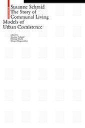 A History of Collective Living: Models of Shared Living
