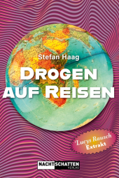 Drogen auf Reisen Drogen auf Reisen