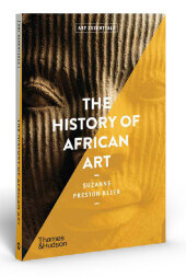 Afrikanische Kunst (Art Essentials): Von den Anfängen bis zur Gegenwart Afrikanische Kunst (Art Essentials): Von den Anfängen bis zur Gegenwart