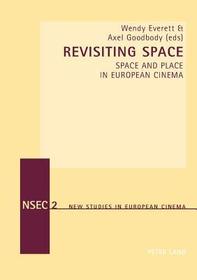 Revisiting Space: Space and Place in European Cinema