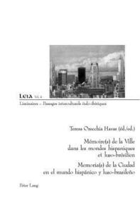 Mémoire(s) de la Ville dans les mondes hispaniques et luso-brésilien- Memoria(s) de la Ciudad en el mundo hispánico y luso-brasileño