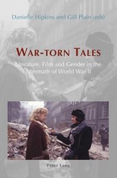 War-torn Tales: Literature, Film and Gender in the Aftermath of World War II