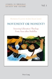 Movement or Moment?: Assessing Liberation Theology Forty Years after Medellín