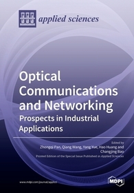 Optical Communications and Networking: Prospects in Industrial Applications