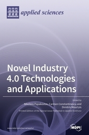 Novel Industry 4.0 Technologies and Applications Novel Industry 4.0 Technologies and Applications