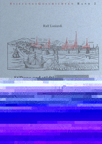Stiftung und städtische Gesellschaft: Religiöse und soziale Aspekte des Stiftungsverhaltens im spätmittelalterlichen Stralsund