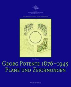 Georg Potente (1876-1945): Pläne und Zeichnungen