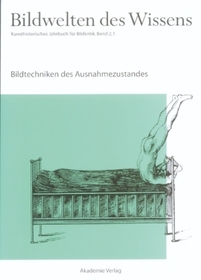 Bildtechniken des Ausnahmezustands: Bildtechniken des Ausnahmezustands