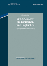 Satzstrukturen im Deutschen und Englischen: Typologie und Textrealisierung