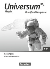 Universum Physik Sekundarstufe II - Nordrhein-Westfalen 2022 - Qualifikationsphase: Lösungen zum Schulbuch