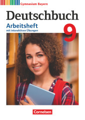 Deutschbuch Gymnasium - Bayern - Neubearbeitung - 9. Jahrgangsstufe Arbeitsheft mit interaktiven Übungen auf scook.de - Mit Lösungen: Arbeitsheft mit interaktiven Übungen online - Mit Lösungen