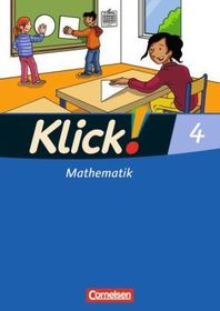 Klick! Mathematik - Unterstufe, Förderschule - Lehrwerk für Lernende mit Förderbedarf - 4. Schuljahr: Schulbuch mit Kartonbeilage Klick! Mathematik - Unterstufe, Förderschule - Lehrwerk für Lernende mit Förderbedarf - 4. Schuljahr: Schulbuch mit Kartonbeilage
