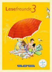 Lesefreunde - Lesen - Schreiben - Spielen - Östliche Bundesländer und Berlin - Neubearbeitung 2015 - 3. Schuljahr: Lesebuch mit Lernentwicklungsheft