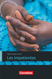 Espaces littéraires - Lektüren in französischer Sprache - B2: Les impatientes - Lektüre