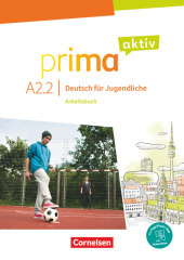 Prima aktiv - Deutsch für Jugendliche - A2: Band 2: Arbeitsbuch - Inkl. PagePlayer-App