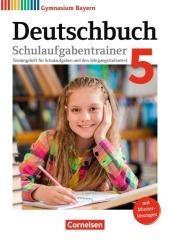 Deutschbuch Gymnasium - Bayern - Neubearbeitung - 5. Jahrgangsstufe: Schulaufgabentrainer mit Lösungen