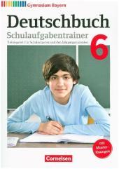 Deutschbuch Gymnasium - Bayern - Neubearbeitung - 6. Jahrgangsstufe: Schulaufgabentrainer mit Lösungen