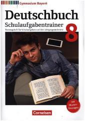 Deutschbuch Gymnasium - Bayern - Neubearbeitung - 8. Jahrgangsstufe: Schulaufgabentrainer mit Lösungen
