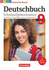 Deutschbuch Gymnasium - Bayern - Neubearbeitung - 9. Jahrgangsstufe Schulaufgabentrainer mit Lösungen: Schulaufgabentrainer mit Lösungen