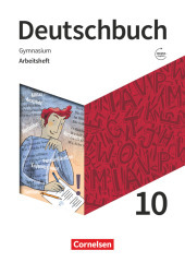 Deutschbuch Gymnasium - Zu den Ausgaben: Neue Allgemeine Ausgabe und Niedersachsen - 2019 - 10. Schuljahr: Arbeitsheft mit Lösungen