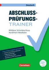 Abschlussprüfungstrainer Deutsch - Nordrhein-Westfalen - 10. Schuljahr: Mittlerer Schulabschluss - Arbeitsheft mit Lösungen und Online-Training Grundwissen