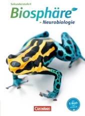 Biosphäre Sekundarstufe II - Themenbände: Neurobiologie - Schulbuch Biosphäre Sekundarstufe II - Themenbände: Neurobiologie - Schulbuch