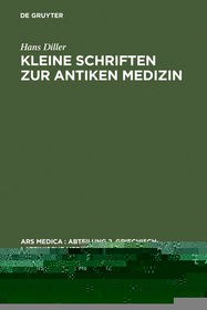 Kleine Schriften zur antiken Medizin