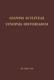 Ioannis Scylitzae, Synopsis Historiarum