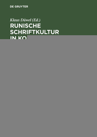Runische Schriftkultur in kontinental-skandinavischer und -angelsächsischer Wechselbeziehung: Internationales Symposium in der Werner-Reimers-Stiftung vom 24.-27. Juni 1992 in Bad Homburg
