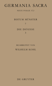 Die Bistümer der Kirchenprovinz Köln. Das Bistum Münster 7,3: Die Diözese