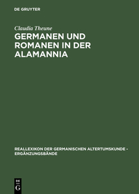 Germanen und Romanen in der Alamannia: Strukturveränderungen aufgrund der archäologischen Quellen vom 3. bis zum 7. Jahrhundert