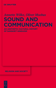 Sound and Communication: An Aesthetic Cultural History of Sanskrit Hinduism