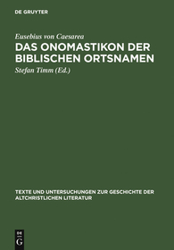Das Onomastikon der biblischen Ortsnamen: Edition der syrischen Fassung mit griechischem Text, englischer und deutscher Übersetzung