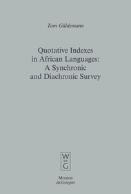 Quotative Indexes in African Languages: A Synchronic and Diachronic Survey