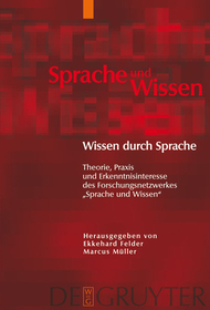 Wissen durch Sprache: Theorie, Praxis und Erkenntnisinteresse des Forschungsnetzwerkes 