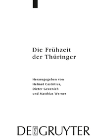 Die Frühzeit der Thüringer: Archäologie, Sprache, Geschichte