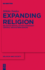 Expanding Religion: Religious Revival in Post-Communist Central and Eastern Europe
