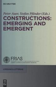 Constructions: Emerging and Emergent