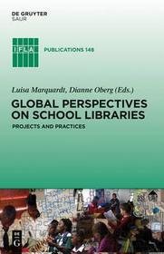 Global Perspectives on School Libraries: Projects and Practices