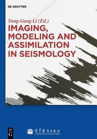 Imaging, Modeling and Assimilation in Seismology Imaging, Modeling and Assimilation in Seismology