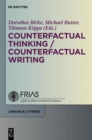 Counterfactual Thinking - Counterfactual Writing Counterfactual Thinking - Counterfactual Writing
